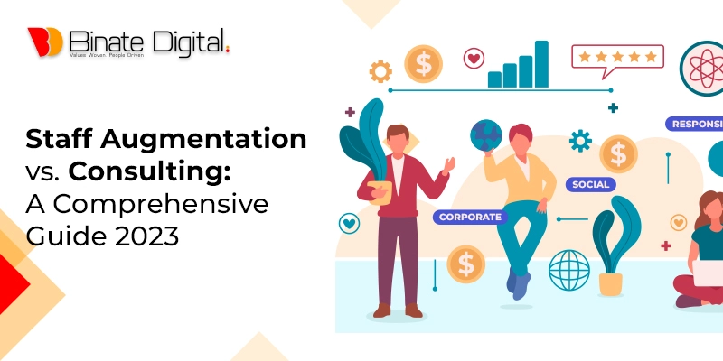 Staff Augmentation vs Consulting: A Comprehensive Guide 2023